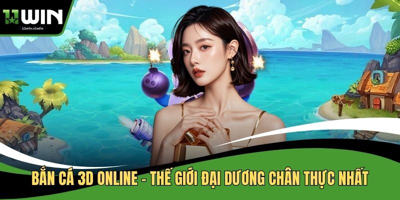 bắn cá 3D online