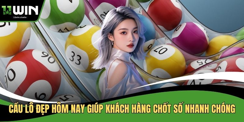 cầu lô đẹp hôm nay