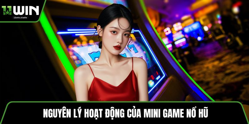 Nguyên lý hoạt động của mini game nổ hũ